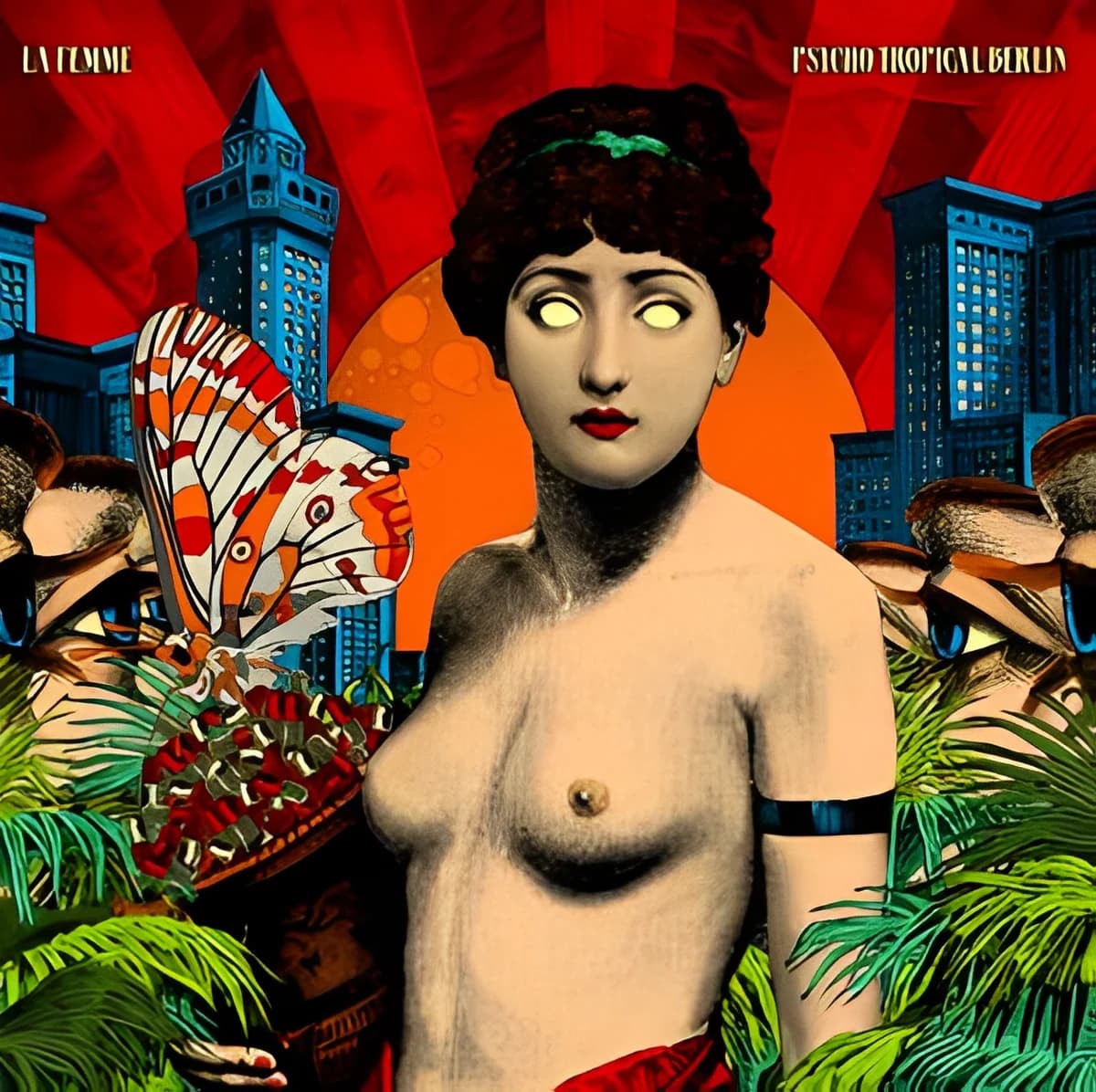 Psycho Tropical Berlin, La Femme